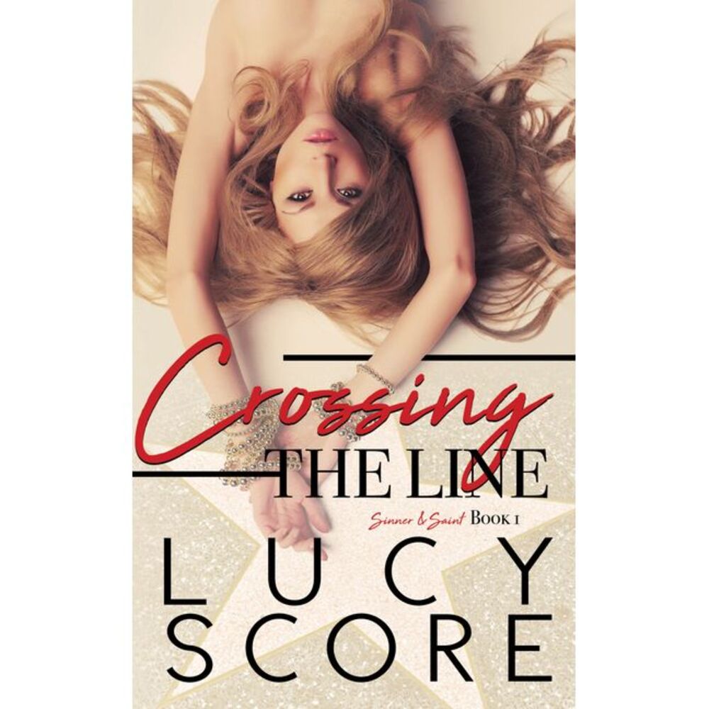 Crossing the Line -- Lucy Score